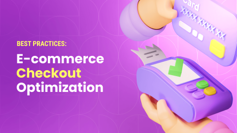 15 Best Practices to Improve E-Commerce Checkout Optimization