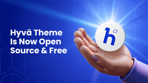 Hyvä Theme Is Now Open Source: A Big Change for Magento Stores