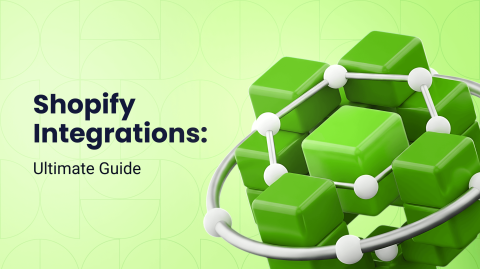 Ultimate Guide to Shopify Integration Solutions & Services