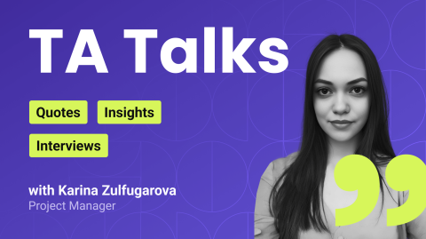 Transform Agency Talks: Interview with Karina Zulfugarova (Project Manager)