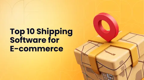 Top 10 Shipping Software Solutions for E-commerce Businesses