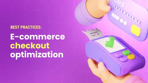 5 Best Practices for E-commerce Checkout Optimization