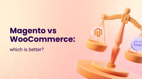 Magento vs WooCommerce: Which is Better for Your Business?