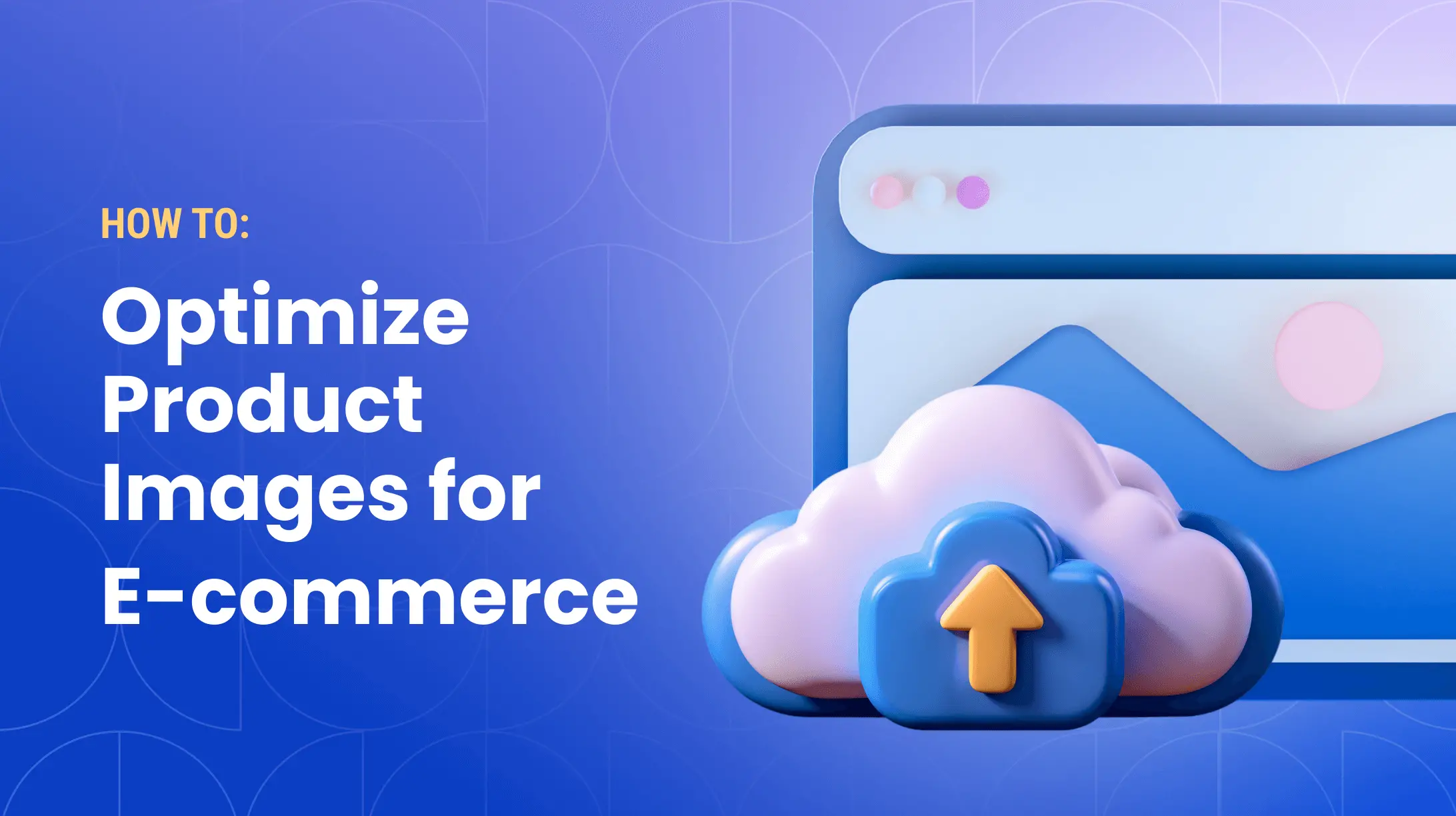 How to Optimize Product Images for E-Commerce: Complete Guide