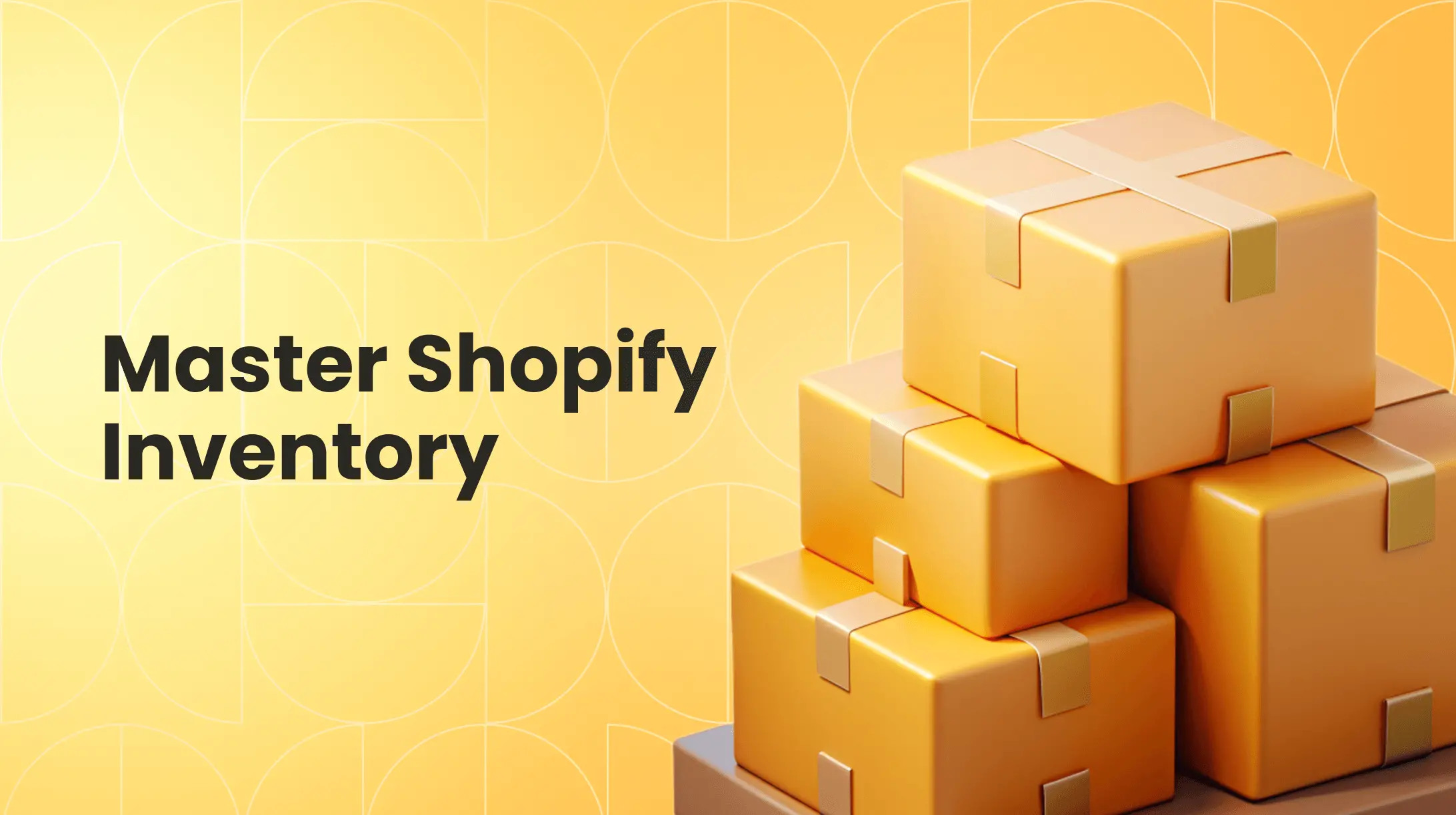 Shopify Inventory Management: A Beginner's Guide to Scaling Your Store