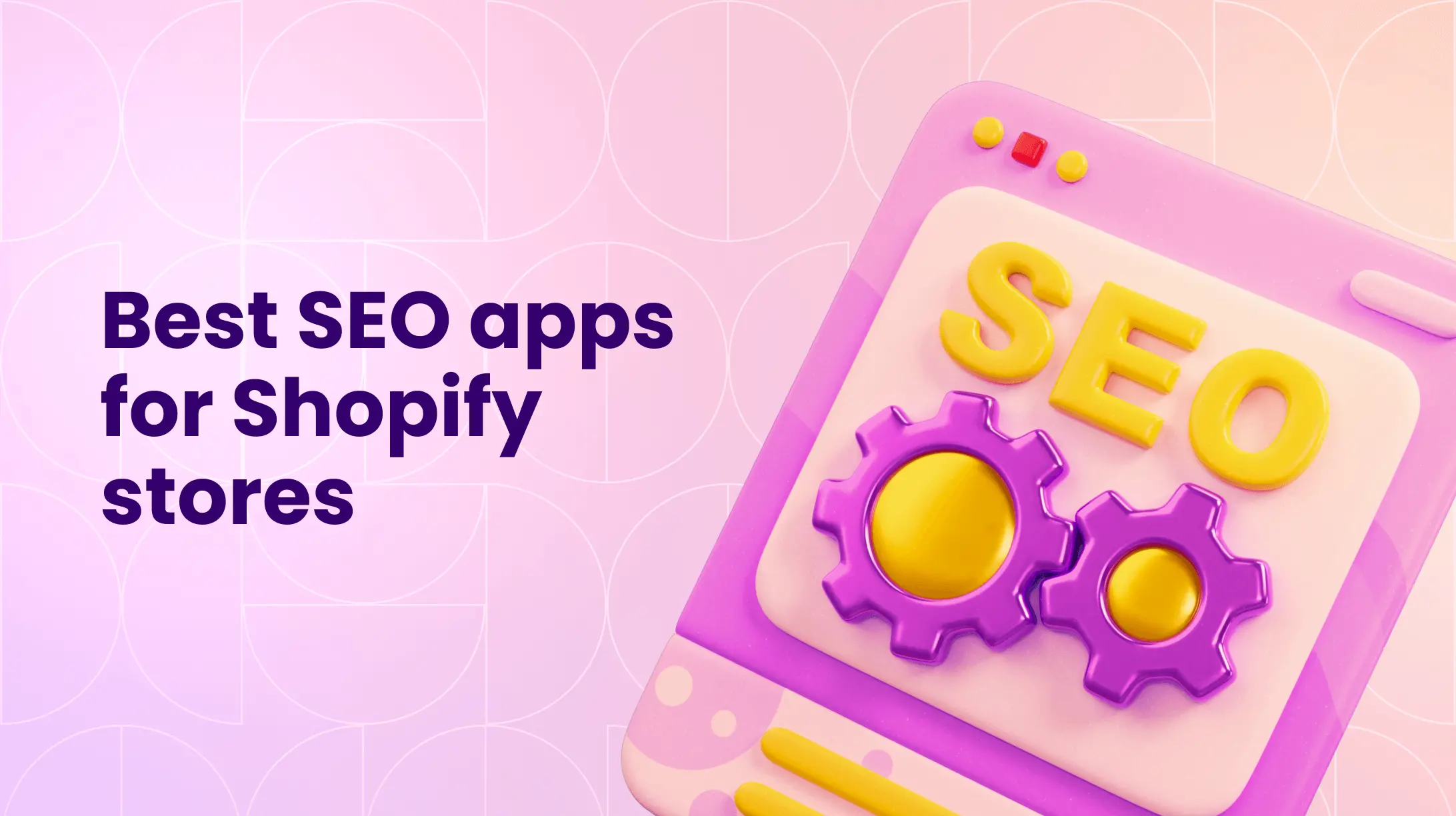 8 Best SEO Apps for Shopify Stores to Boost Your Google Ranking