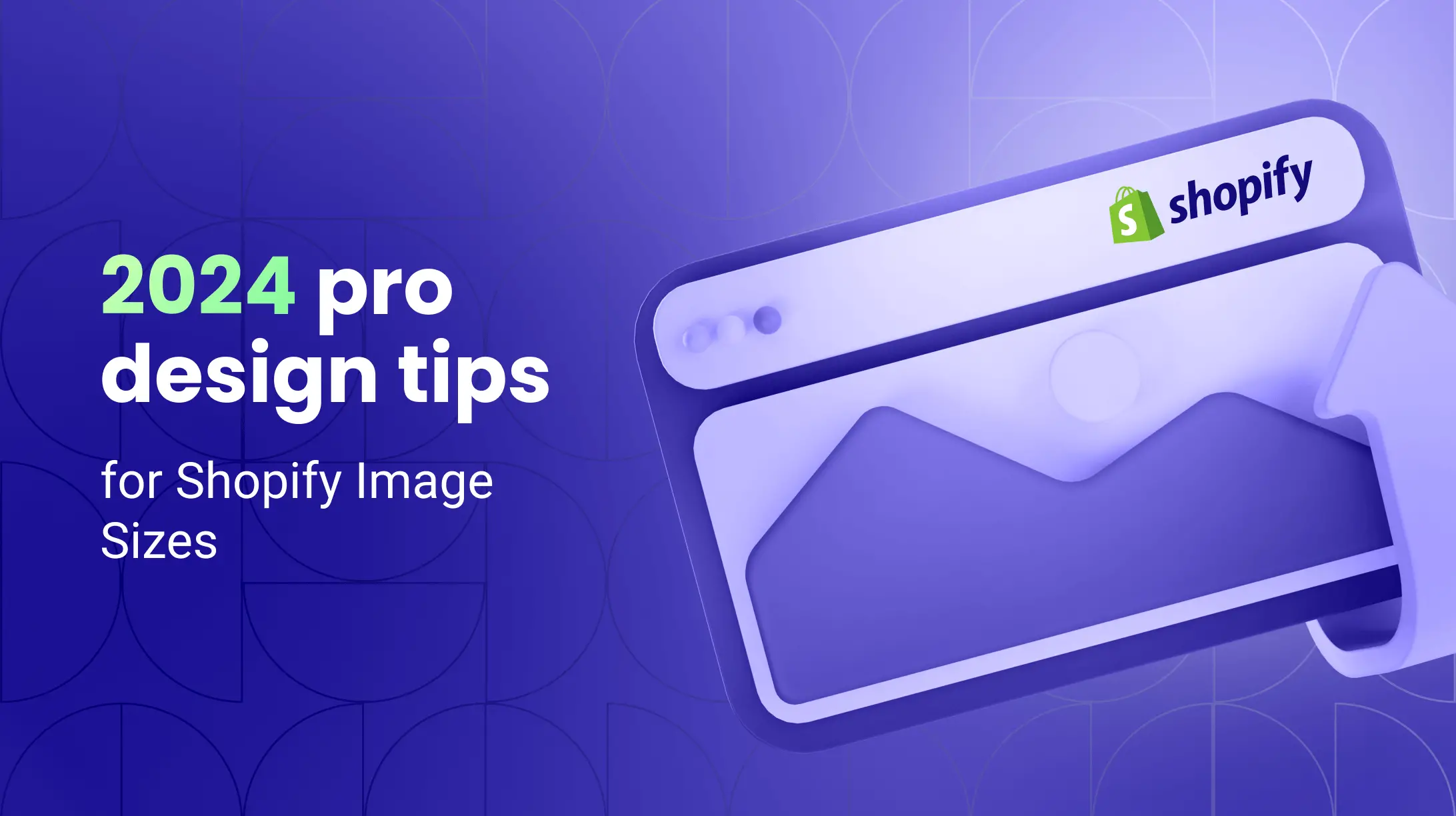 Configure Shopify Image Sizes: Pro Design Tips for 2024