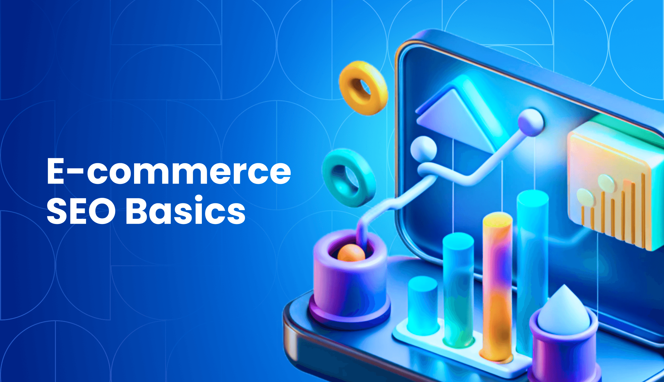 What Is E-commerce SEO and How It Helps Online Stores Grow