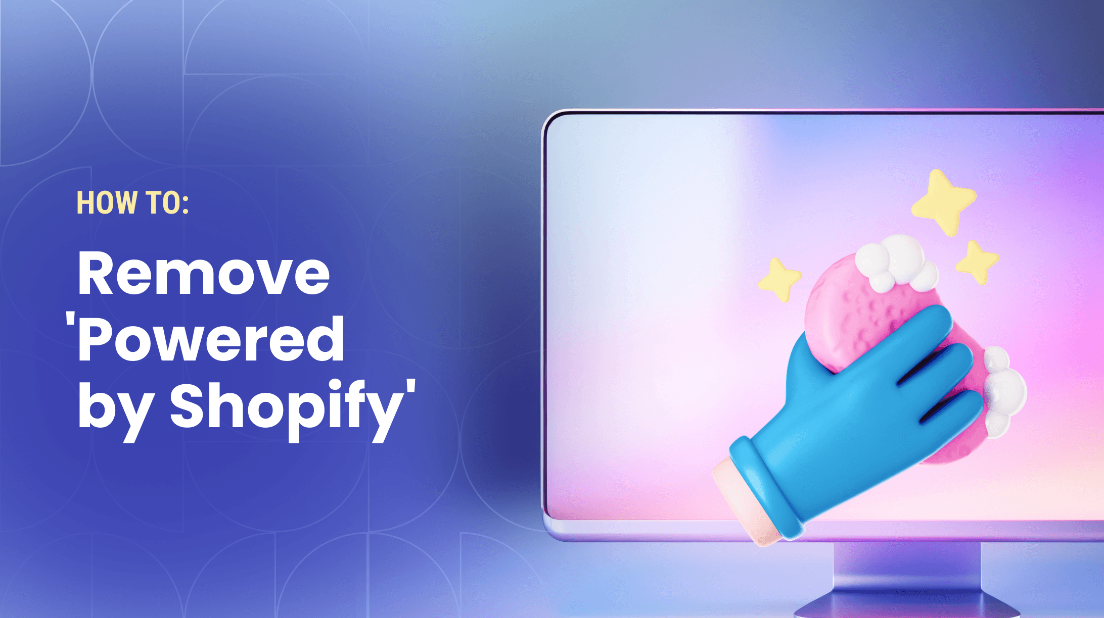 How to Remove “Powered by Shopify”: Step-by-Step Guide
