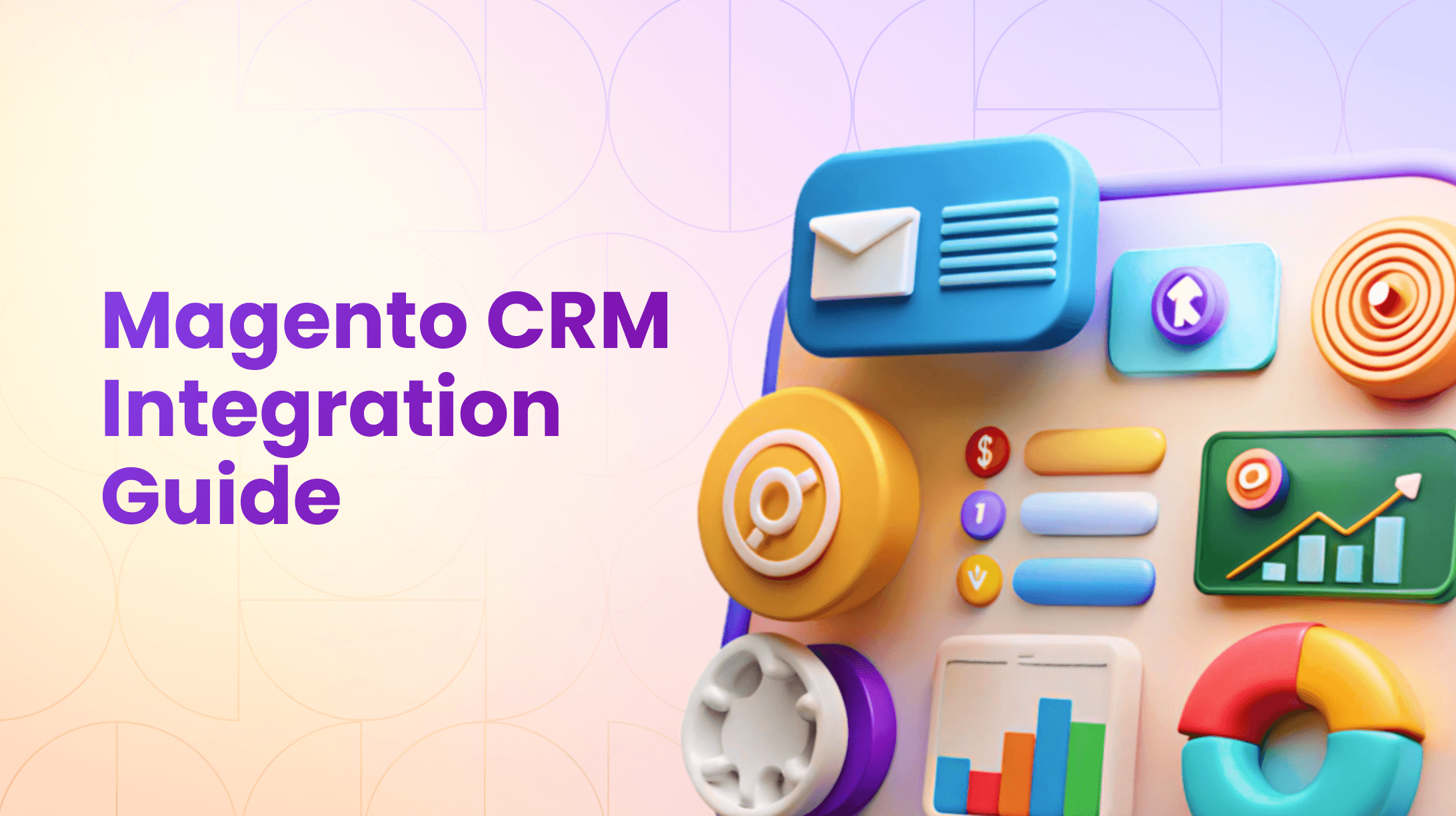 Magento CRM Integration: The Complete Step-by-Step Guide