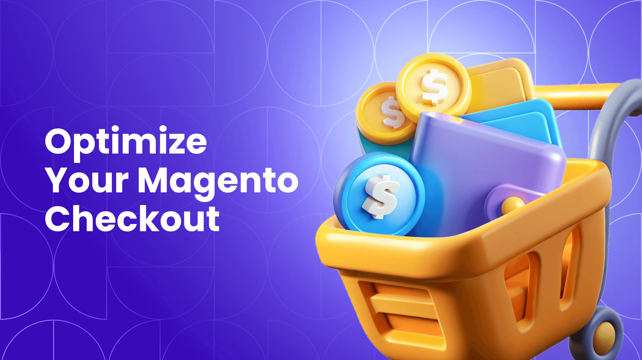 Magento 2 Checkout Page Customization: Step-by-Step Guide