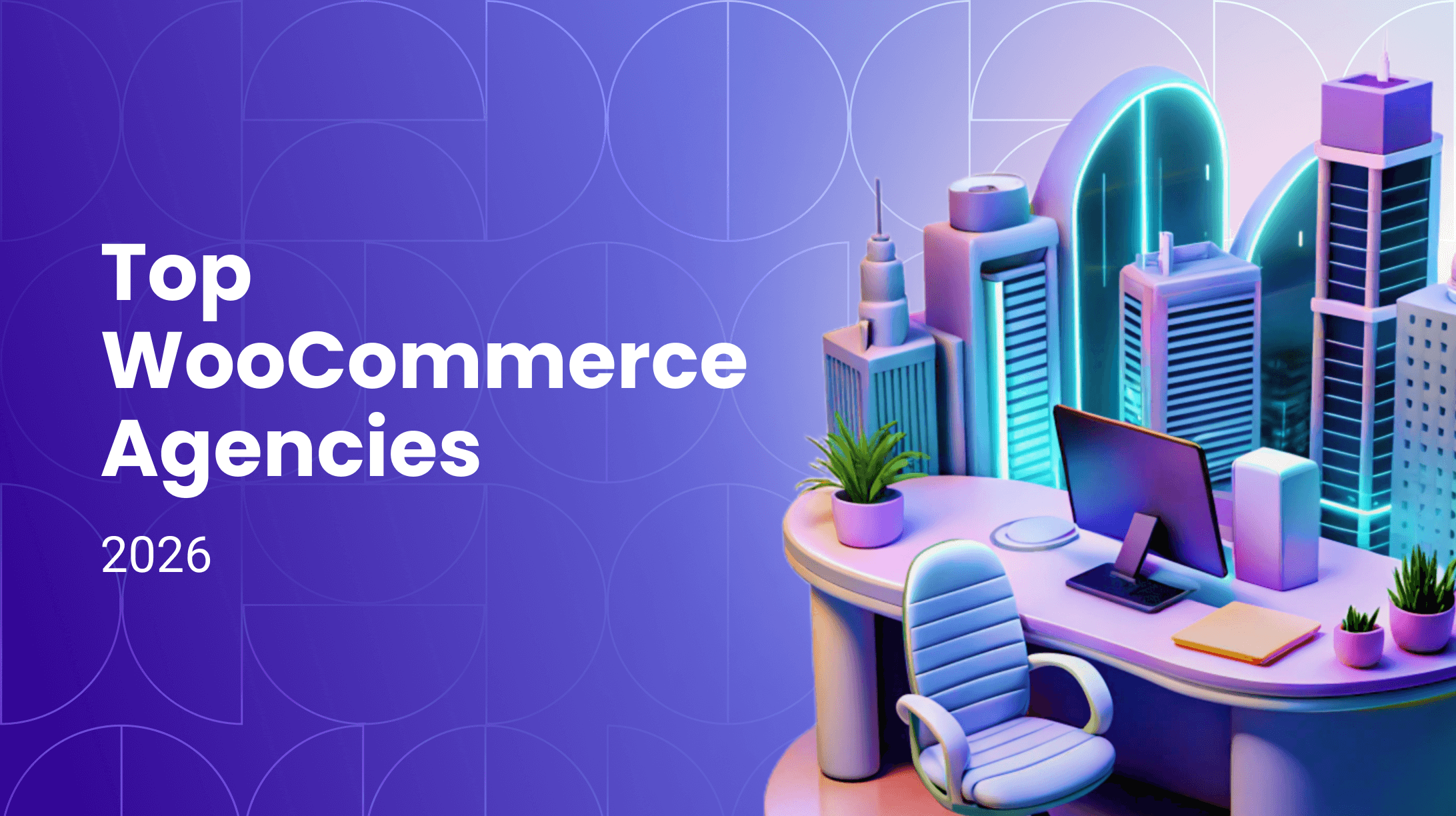 Top WooCommerce Development Agencies: 10 Best Picks for 2026