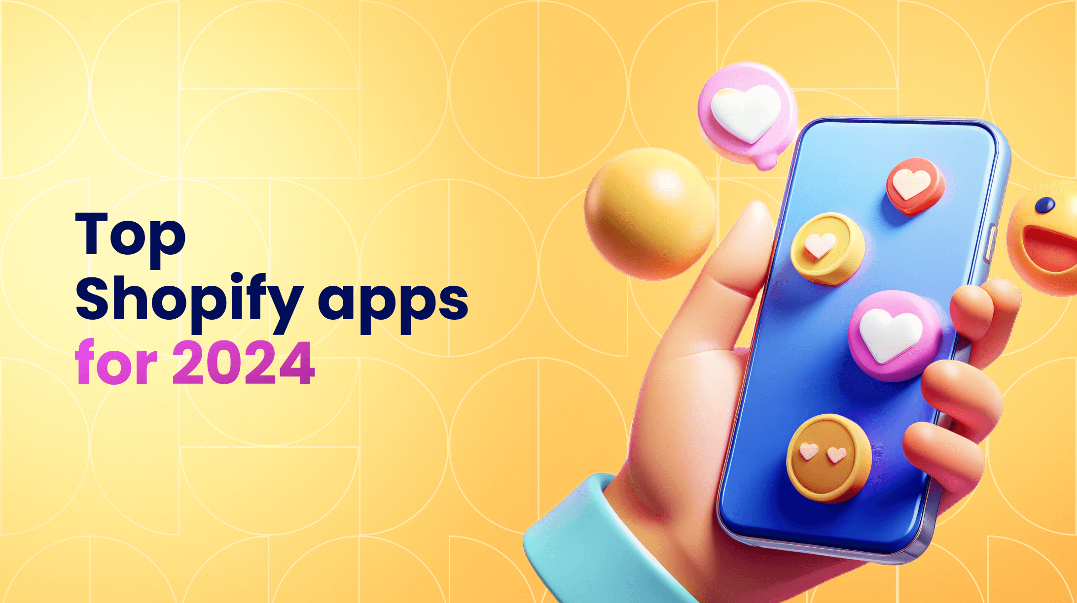 Top 10 Shopify Apps for 2024 | Enhance Your Store's Functionality