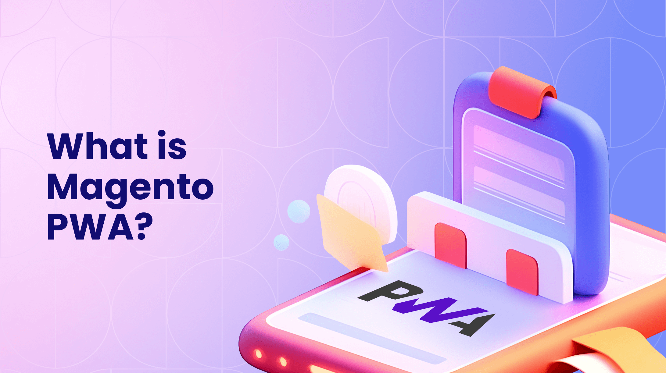 Magento 2 PWA (Progressive Web App) Development Guide