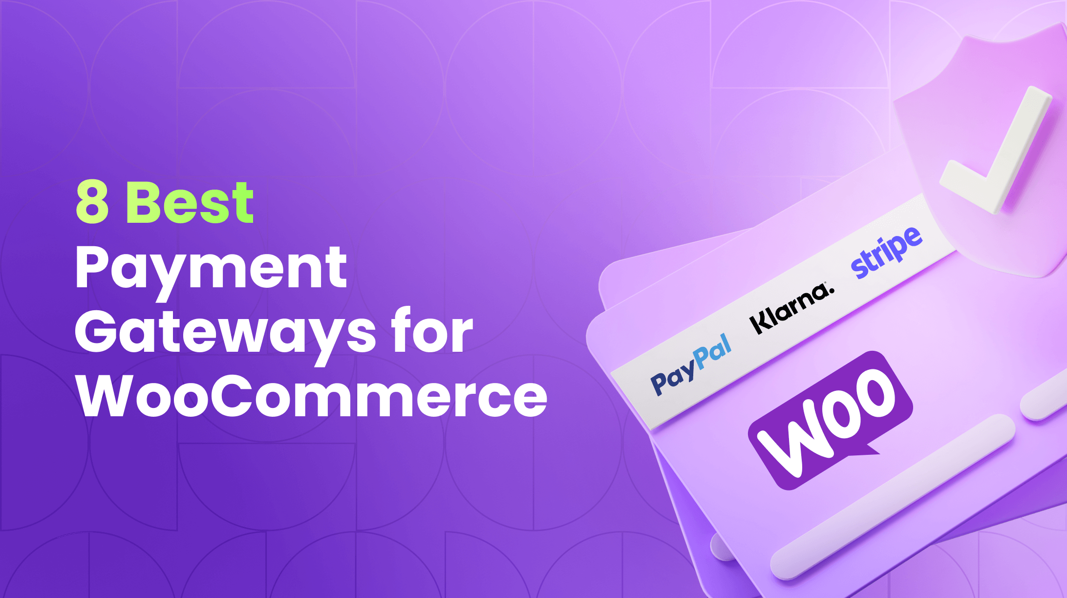 8 Best Payment Gateways for WooCommerce